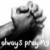 Always Praying