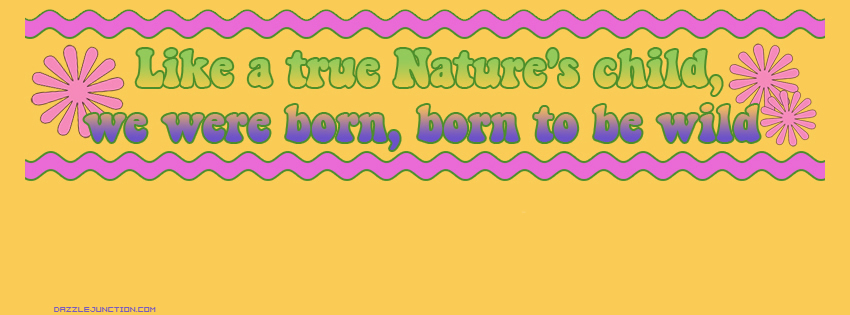 Born To Be Wild Facebook Cover