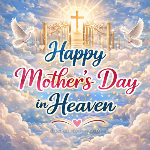 Happy Mothers Day In Heaven