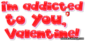 Addicted To You Valentine