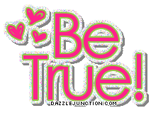 Be True
