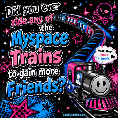 Myspace Trains