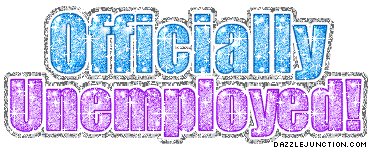 Officially Unemployed