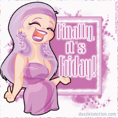Finally Its Friday
