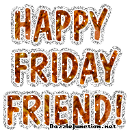 Happy Friday Friend
