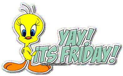 Tweety Bird Friday Yay