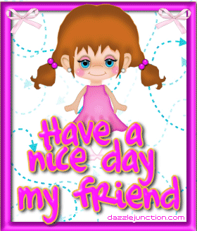 1nice Day My Friend