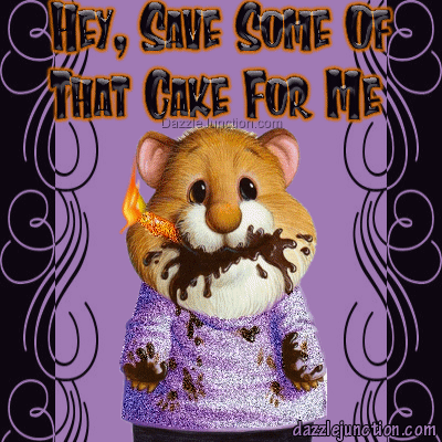 Save Cake For Me