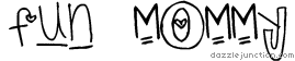 Fun Mommy