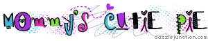 Mommys Cutie Pie